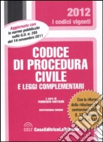 Codice di procedura civile e le leggi complementari libro