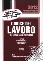 Codice del lavoro e leggi complementari libro