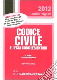 Codice civile e leggi complementari libro