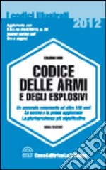 Codice delle armi e degli esplosivi libro