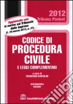 Codice di procedura civile e leggi complementari libro