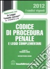 Codice di procedura penale e leggi complementari libro