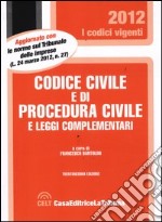 Codice civile e di procedura civile e leggi complementari libro