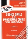 Codice civile e di procedura civile e leggi complementari libro