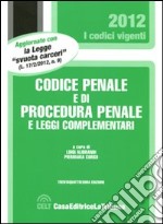 Codice penale e di procedura penale e leggi complementari libro