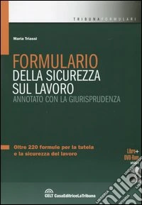 Formulario della sicurezza sul lavoro. Con DVD-ROM libro