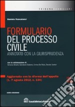 Formulario del processo civile annotato con la giurisprudenza. Con CD-ROM libro