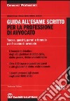 Guida all'esame scritto per la professione di avvocato libro