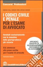 I codici civile e penale per l'esame di avvocato libro