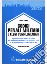 Codici penali militari e leggi complementari libro