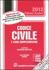 Codice civile e leggi complementari libro
