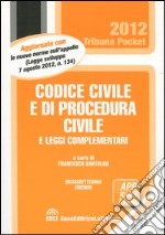 Codice civile e di procedura civile e leggi complementari libro