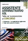 Assistente amministrativo ASL. Con CD-ROM libro
