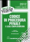 Codice di procedura penale e leggi complementari libro