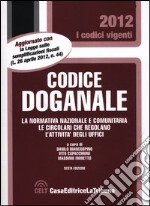 Il nuovo codice doganale libro