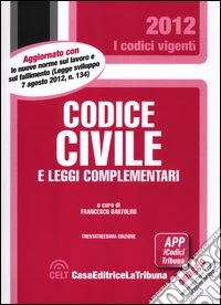 Codice civile e leggi complementari libro