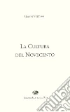 La cultura del Novecento libro di Vattimo Gianni