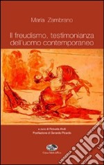 Il freuedismo, testimonianza dell'uomo contemporaneo libro