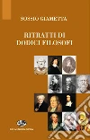 Ritratti di dodici filosofi libro di Giametta Sossio