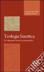 Teologia sinottica. Un itinerario storico-ermeneutico