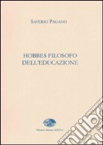 Hobbes filosofo dell'educazione libro