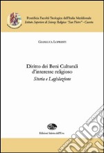 Diritto dei beni culturali d'interesse religioso. Storia e legislazione libro