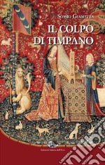 Il colpo di timpano libro