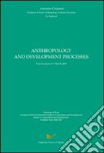 Anthropology and development processes libro