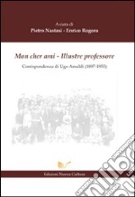 Mon cher ami. Illustre professore libro