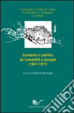 Economia e politica da Camaldoli a Saragat (1941-1971)