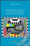Il digitale all'italiana, la Tv tra mercati globali, Internet e nuovi consumi libro