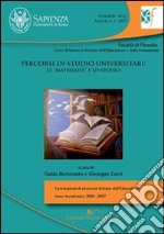 Percorsi di studio universitari. Le matricole e lo studio libro