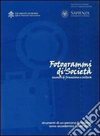 Fotogrammi di società. Incontri di formazione e cultura libro