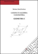 Lezioni di algebra e geometria. Geometria 1 libro