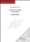 Lezioni di algebra e geometria. Geometria 1 libro di Marchiafava Stefano