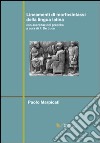 Lineamenti di morfosintassi della lingua latina. Con esercitazioni pratiche libro