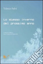 Lo stesso inverno del prossimo anno libro