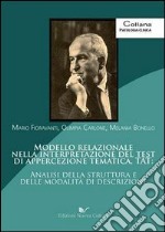 Modello relazionale nella interpretazione del test di appercezione tematica (TAT) libro