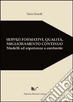 Servizi formativi, qualità, miglioramento continuo libro