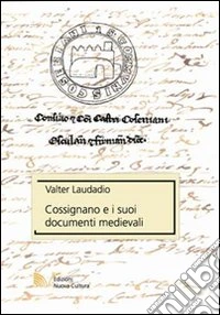 Cossignano e i suoi documenti medievali