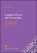 Lingua italiana del Novecento libro