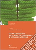 Materiali di ricerca sulla medicina tradizionale in area nzema (Ghana) libro