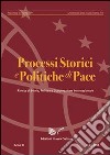 Processi storici e politiche di pace (2008). Vol. 5 libro di Breccia A. (cur.)