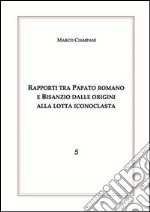 Rapporti tra papato romano e Bisanzio