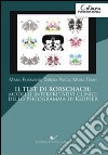 Il test di Rorschach. Modelli interpretativi clinici dello psicogramma di Klopfer libro