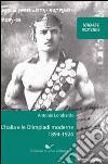 L'Italia e le Olimpiadi moderne 1894-1924 libro di Lombardo Antonio