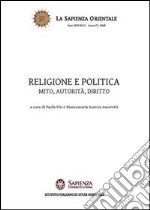 Religione e politica. Mito, autorità, diritto libro