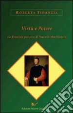 Virtù e potere libro