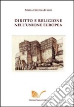 Diritto e religione nell'Unione Europea libro