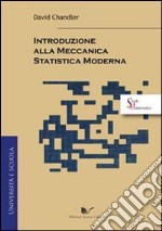 Introduzione alla meccanica statistica moderna libro